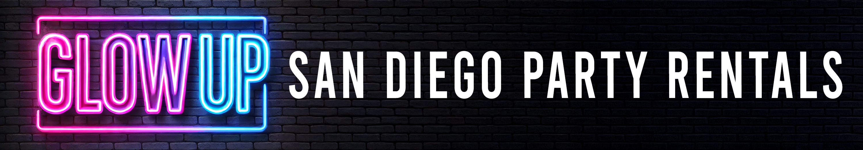 Glow Up - SAN DIEGO PARTY RENTALS